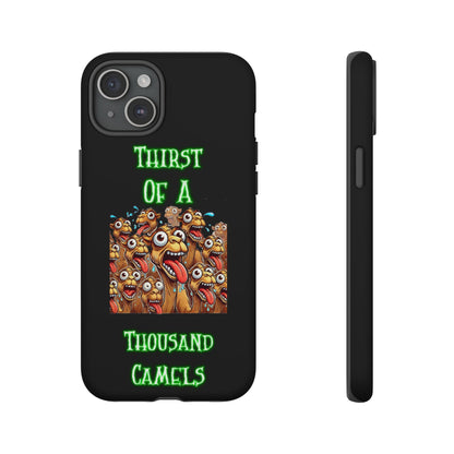 Phone Case — 'Thirst Of A Thousand Camels' Funny Cartoon Camel Protective Cover