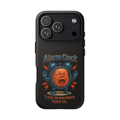 Phone Case — "Alarm Clock: I Cry So You Don't Have To" Funny Retro Baby Alarm Design