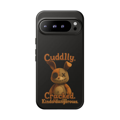 Phone Case — "Cuddly. Cracked. Kinda Dangerous." Cute Creepy Bunny Protective Case