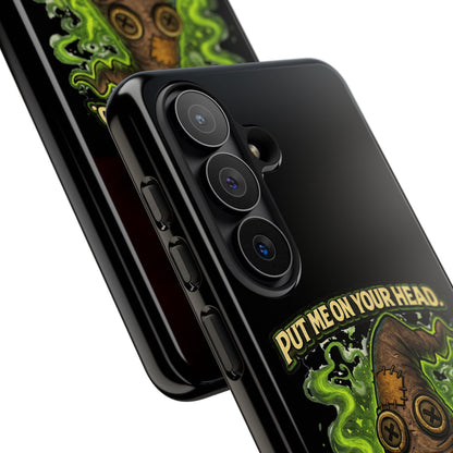 Phone Case — “Put Me On Your Head, I Double Dare You” Scary Witch Hat Design