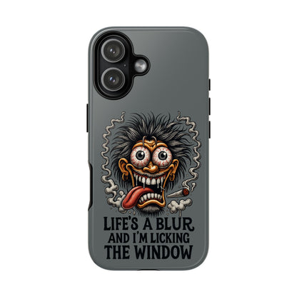 Phone Case — 'Life's a Blur and I'm Licking the Window' Funky Monster Graphic