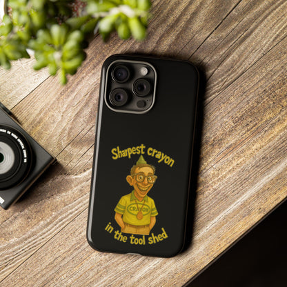 Phone Case — "Sharpest Crayon in the Tool Shed" Retro Teacher/Geek Protective Cover