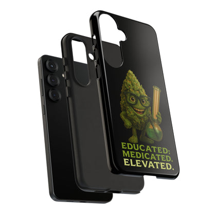 Phone Case — "Educated. Medicated. Elevated." Cute Bud Scientist Design