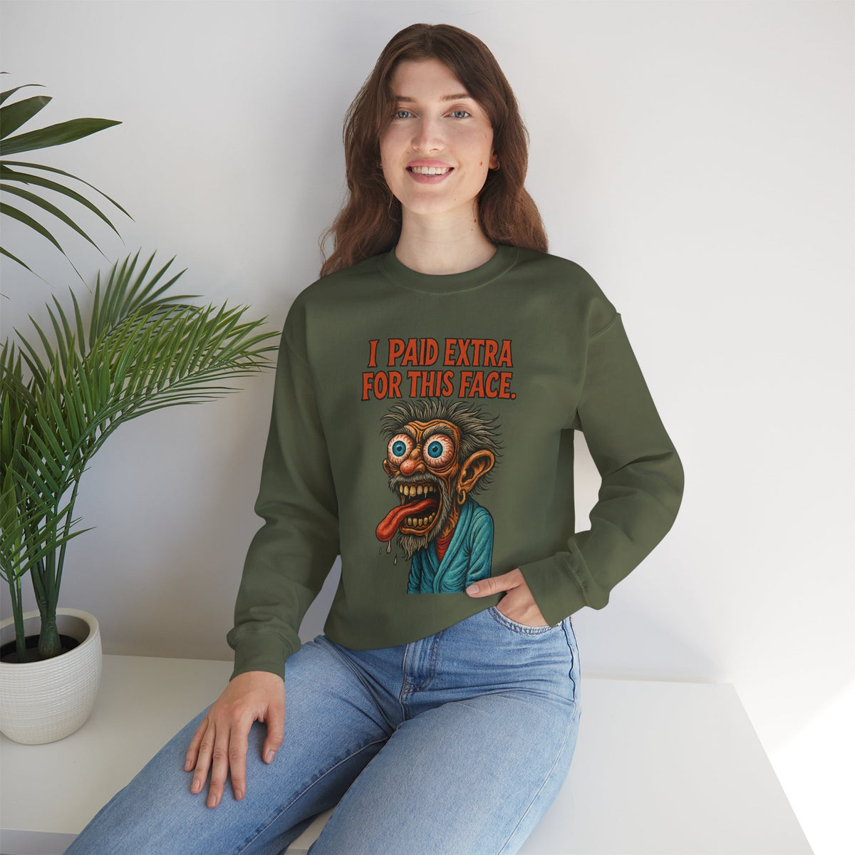 I Paid Extra for This Face Sweatshirt