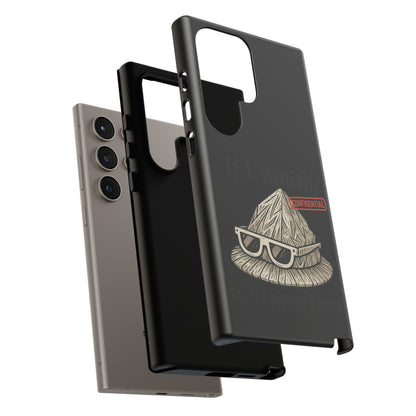 Conspiracy Tin-Foil Hat Phone Case — If I Vanish, Tell the Pigeons I Knew (Confidential)