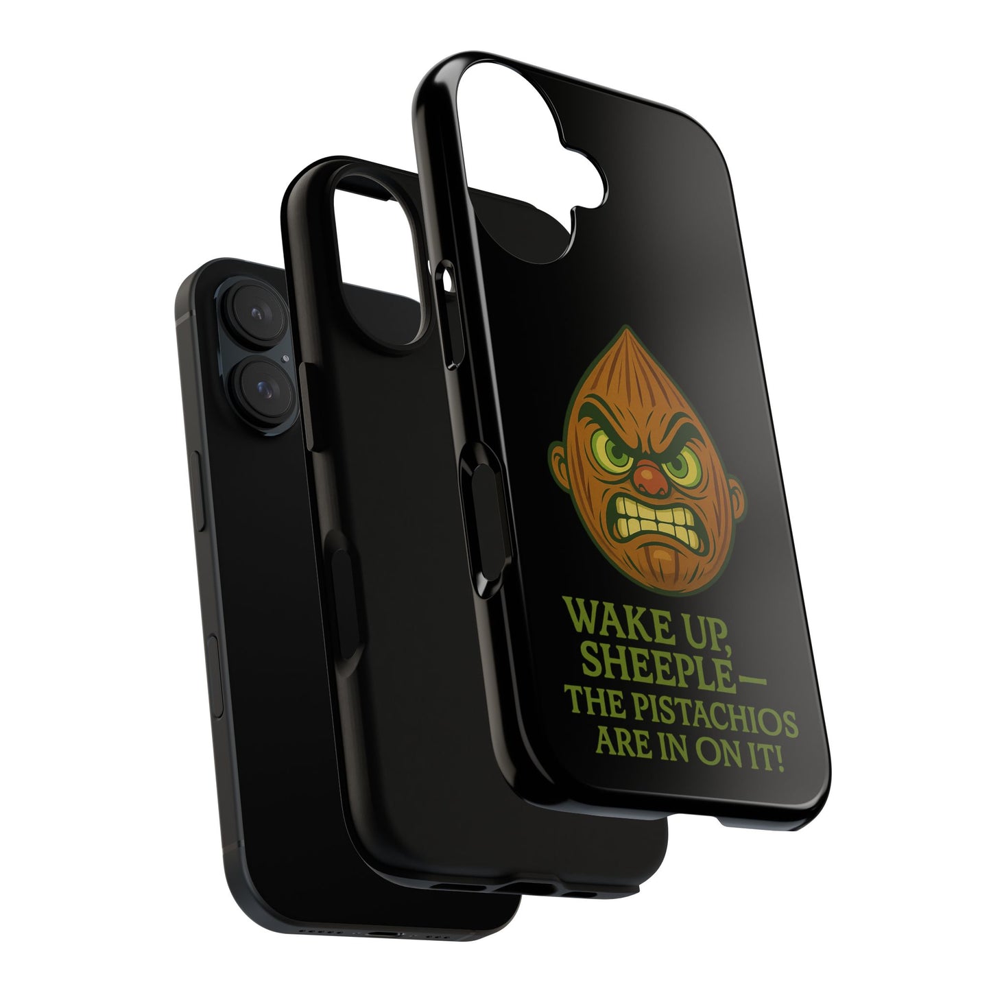 Angry Pistachio Phone Case — "Wake Up, Sheeple — The Pistachios Are In On It!"
