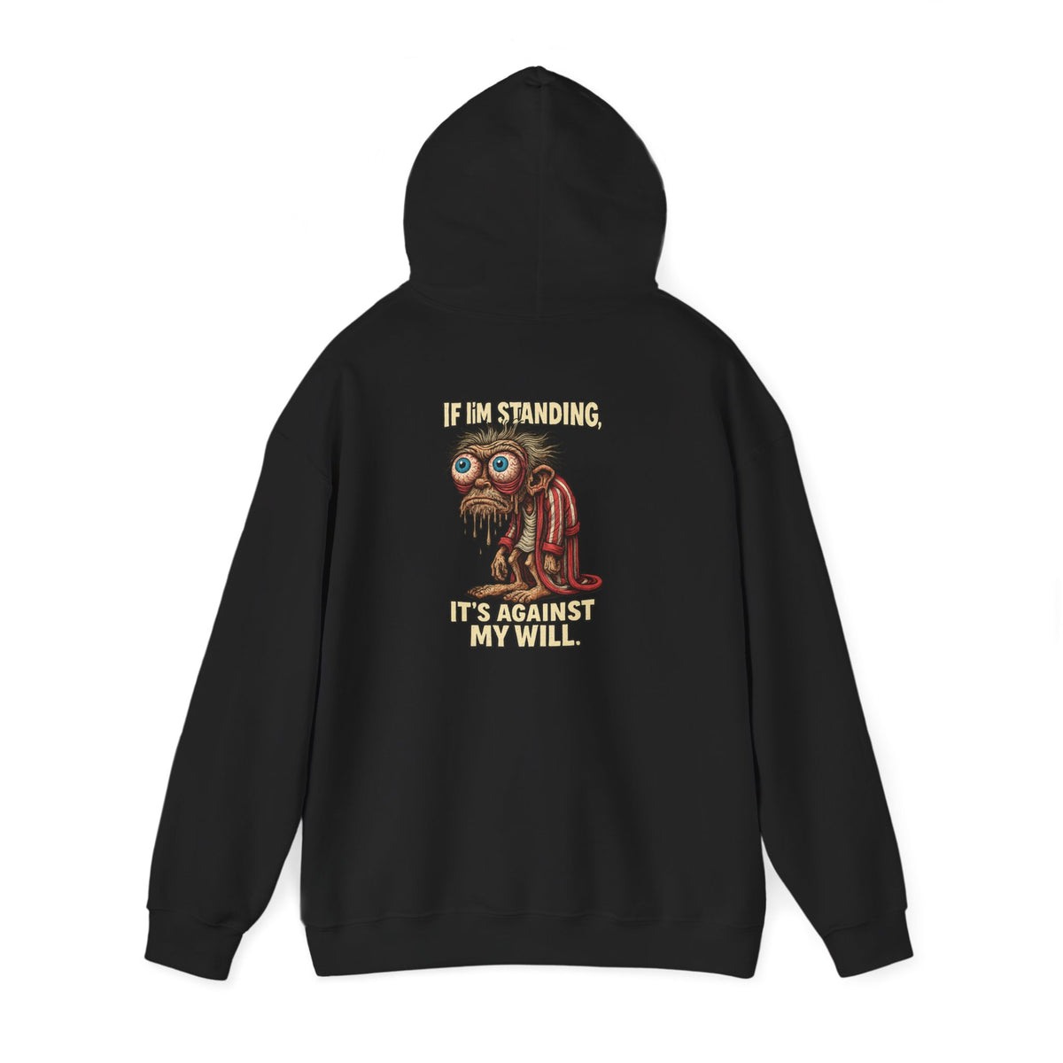 Hoodie — Quirky Dripping Monkey Design "It’s Against My Will" Graphic Hoodie