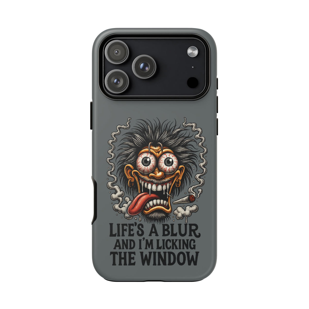 Phone Case — 'Life's a Blur and I'm Licking the Window' Funky Monster Graphic
