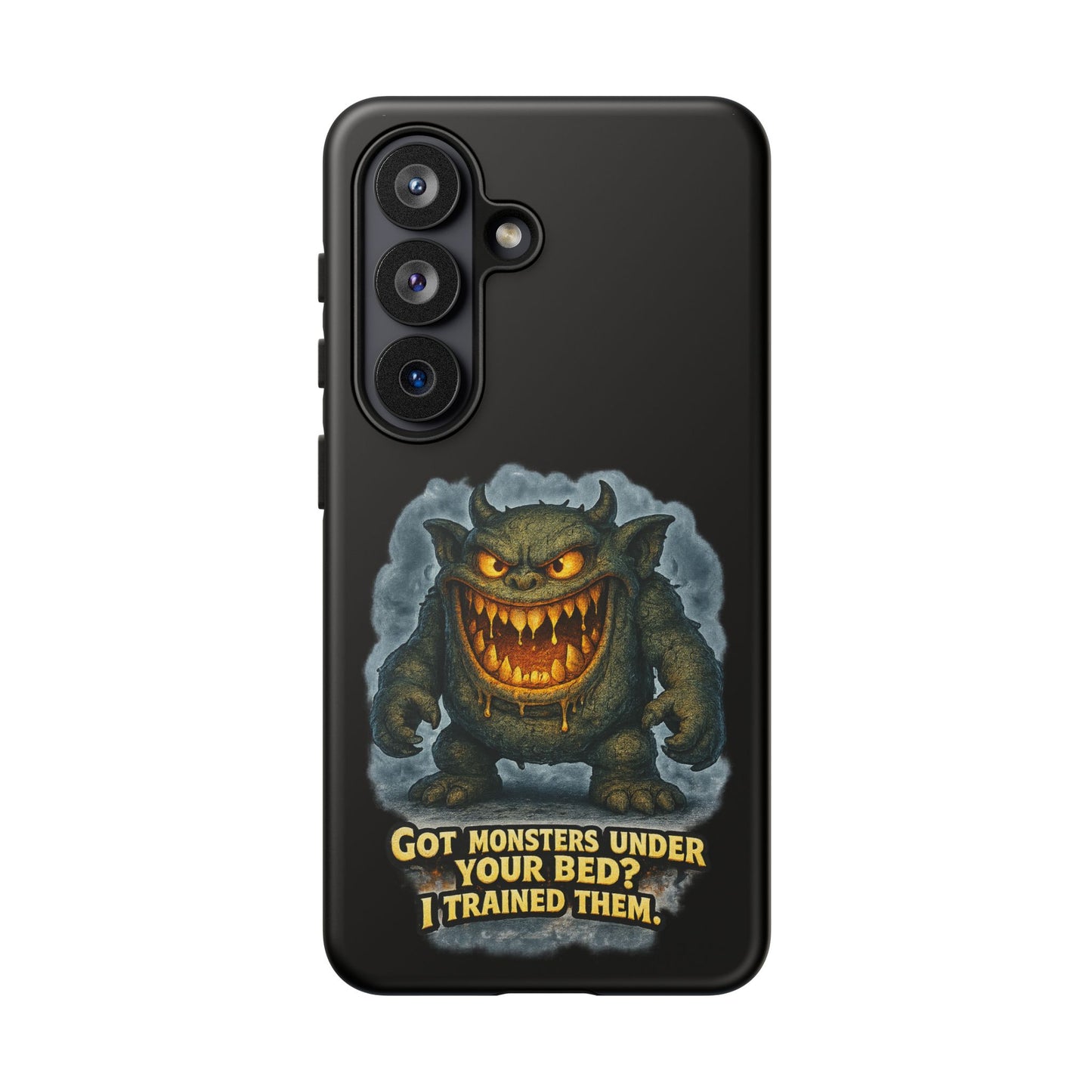 Phone Case — "Got Monsters Under Your Bed? I Trained Them" Funny Monster Design