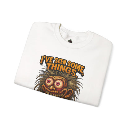 I’ve Seen Some Things... Most of Them Were Me – Crazy Eyes Sweatshirt