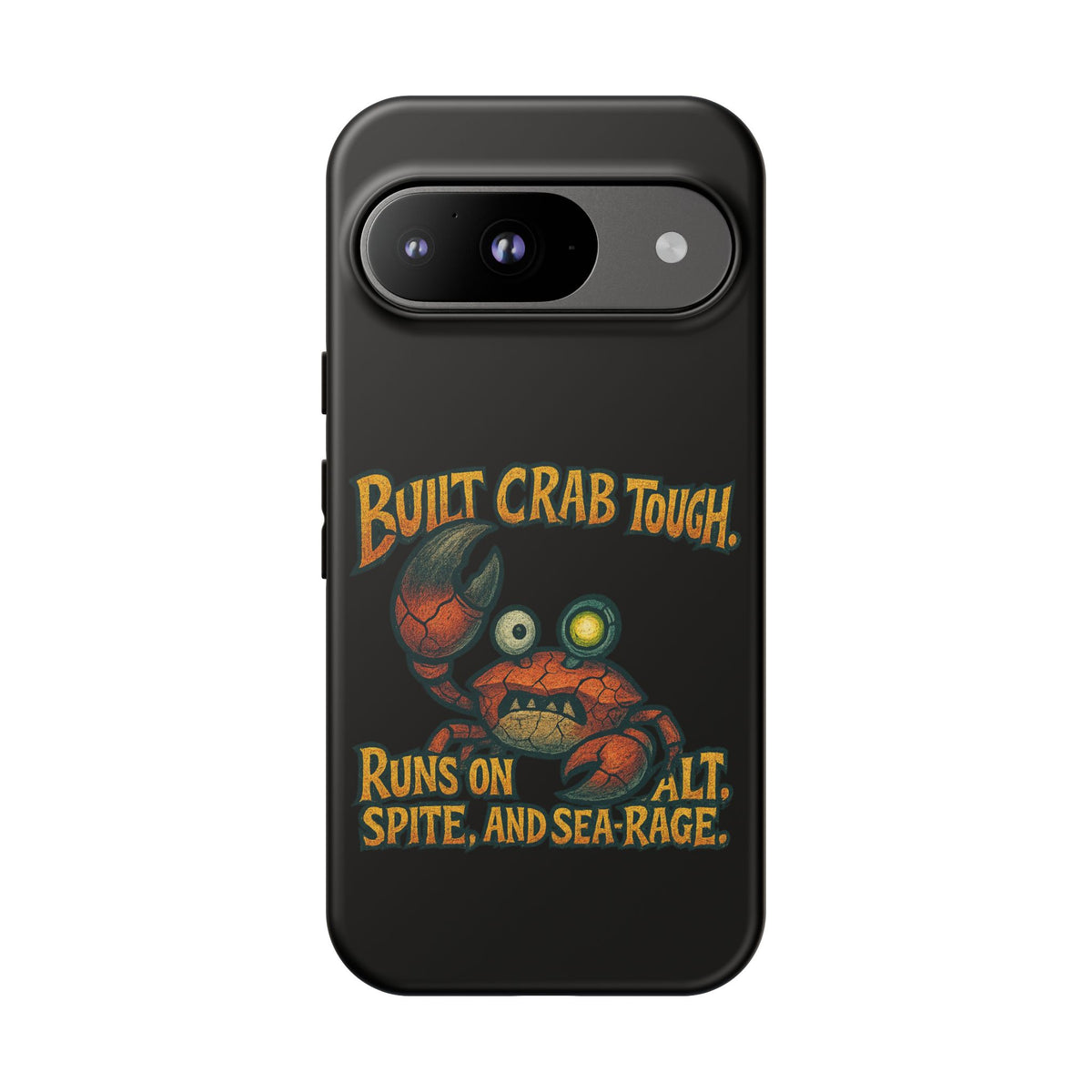 Phone Case - "Built Crab Tough" Funny Crab Graphic Protective Case