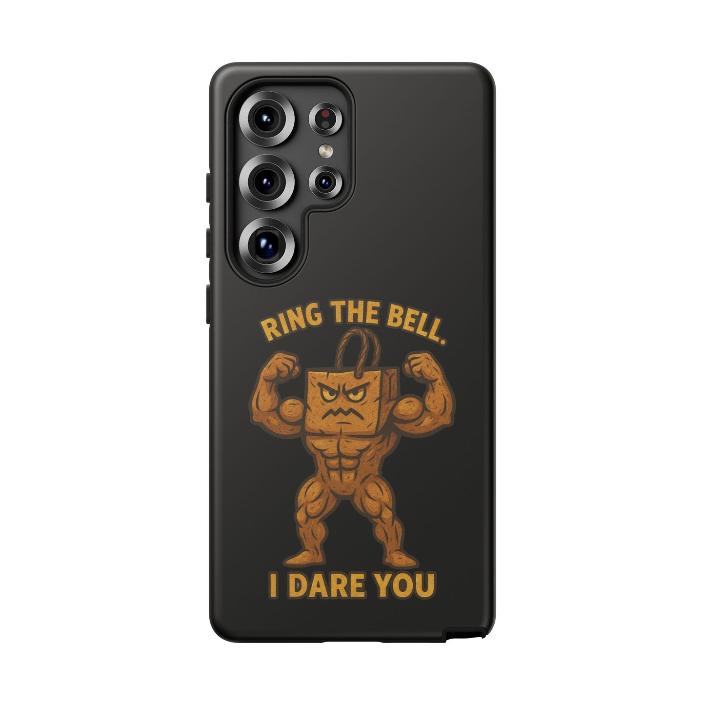 Phone Case — "Ring the Bell I Dare You" Tough Gym Mascot
