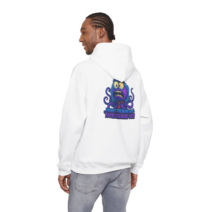Octopus Hoodie "I’m Not Freaking Out, You’re Freaking Out" – Funny Anxiety Awareness Pullover