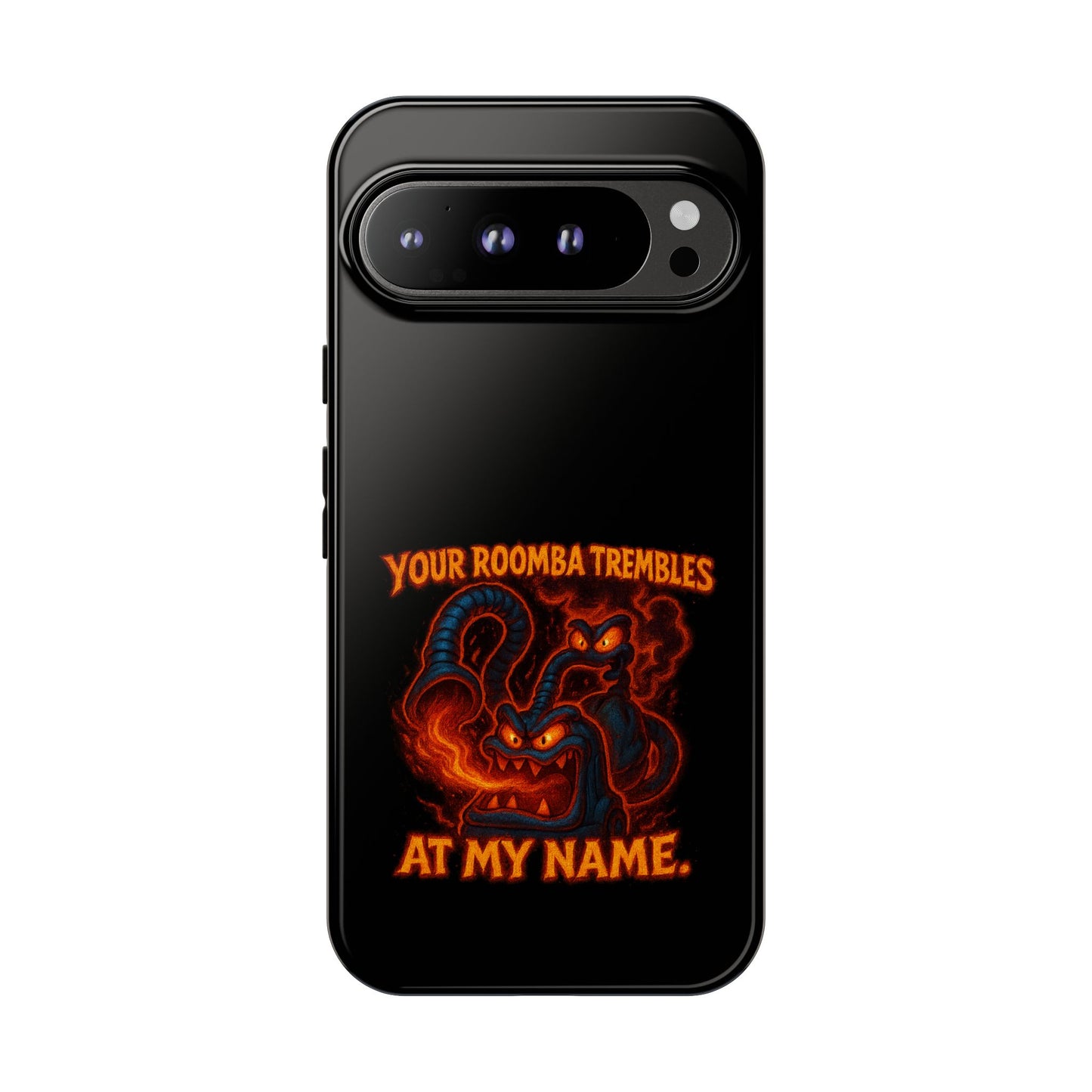 Phone Case — "Your Roomba Trembles at My Name" Fiery Cat Design
