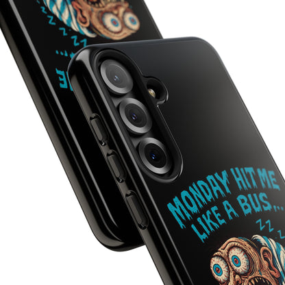 Phone Case — "Monday Hit Me Like a Bus... Then Reversed" Funny Grotesque Zombie Design