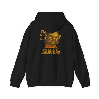Troll Face Hoodie — "I'm Not Rude, You're Just Exhausting" Graphic Hoodie