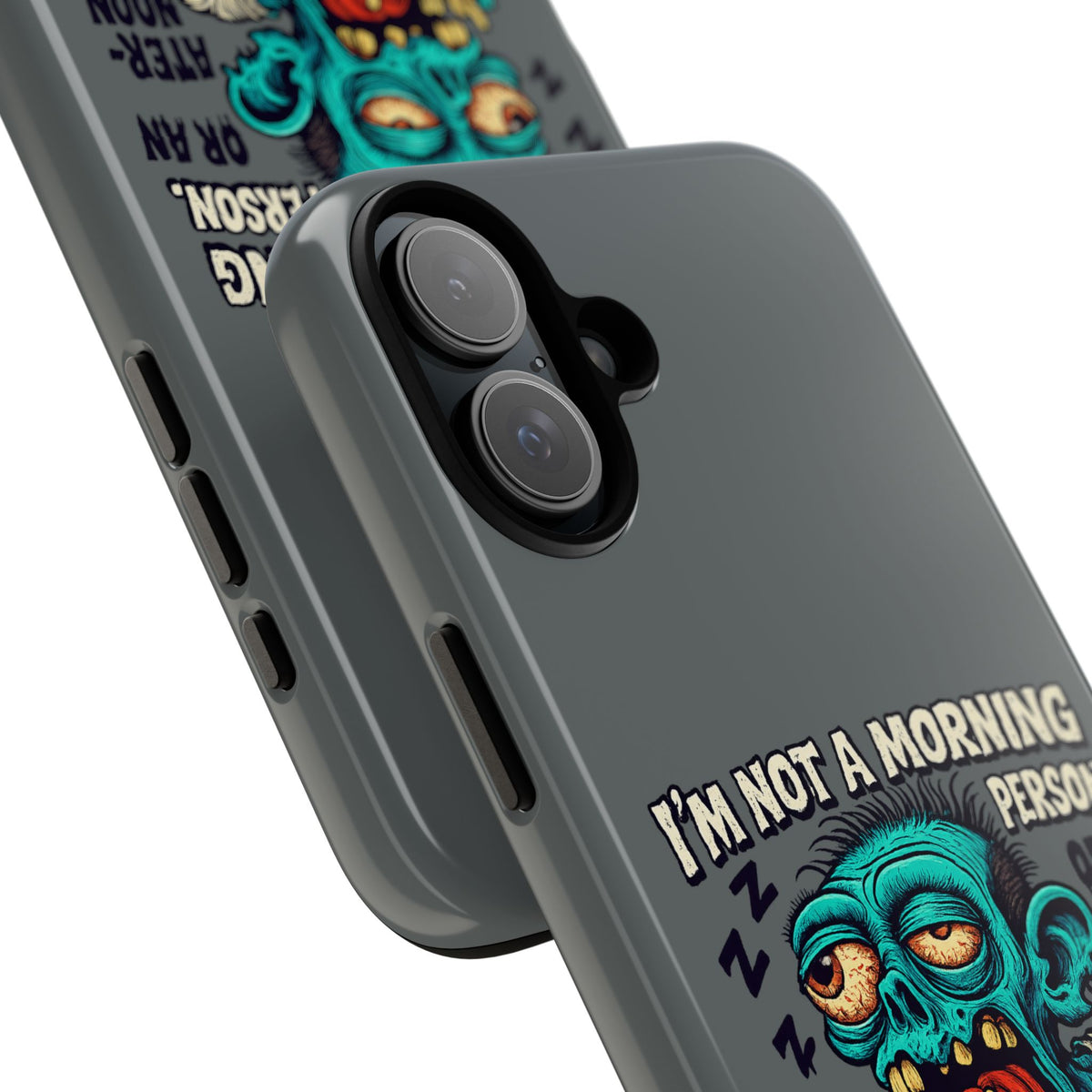 Funny Zombie Phone Case — "I'm Not a Morning Person" Graphic Tough Case