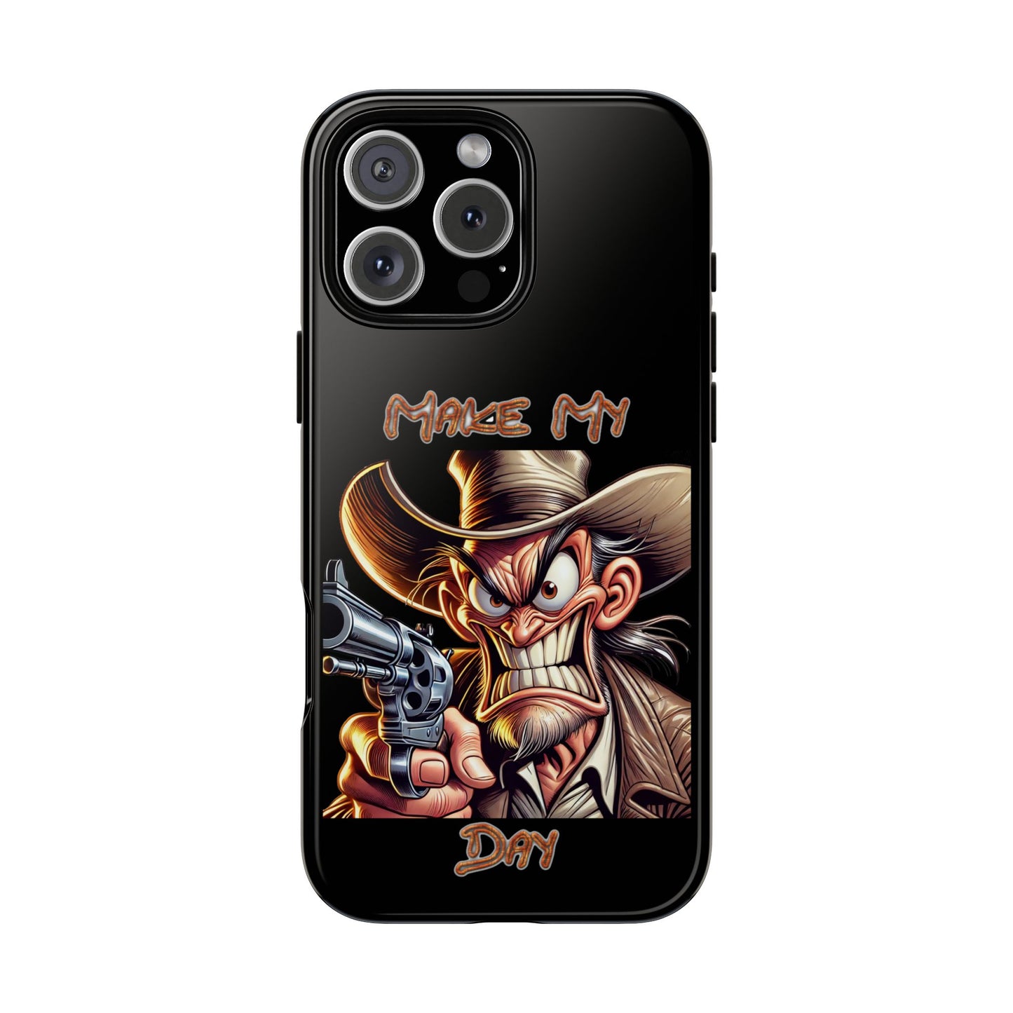 Phone Case - 'Make My Day' Cowboy Revolver Graphic Protective Case