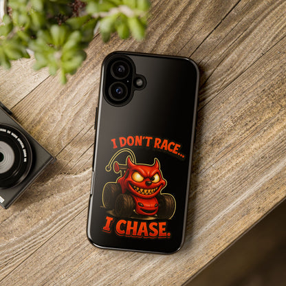 I Don't Race I Chase Phone Case — Cartoon Demon Hot Rod Design