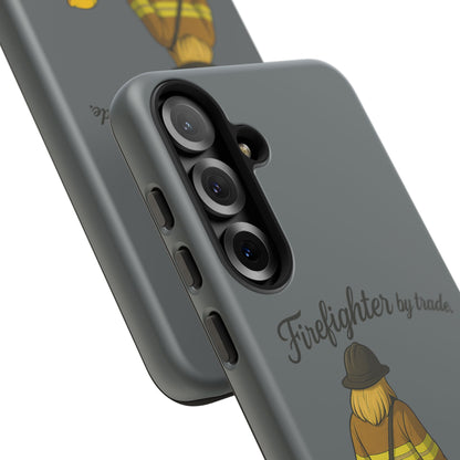 Firefighter Protector Phone Case — “Firefighter by trade, Protector by choice”