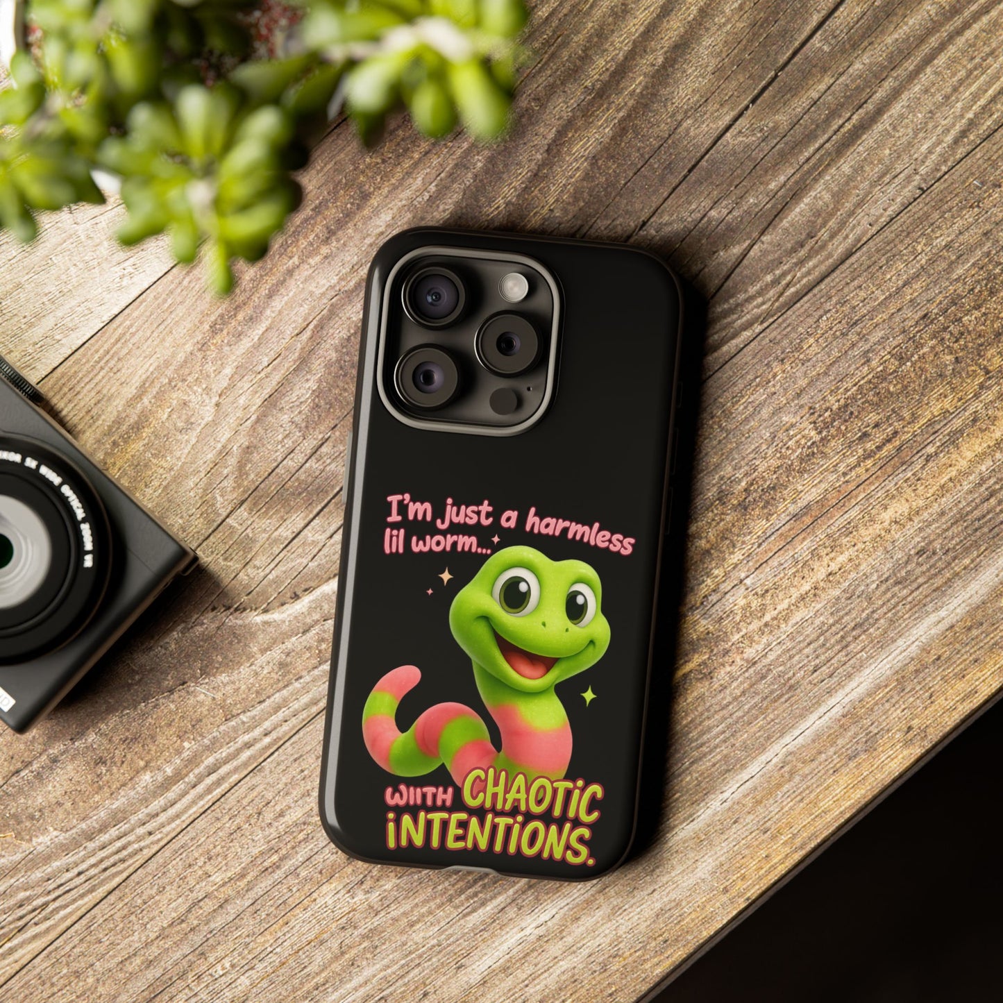 Phone Case — “I’m Just a Harmless Lil Worm… With Chaotic Intentions” Cute Cartoon Worm Design