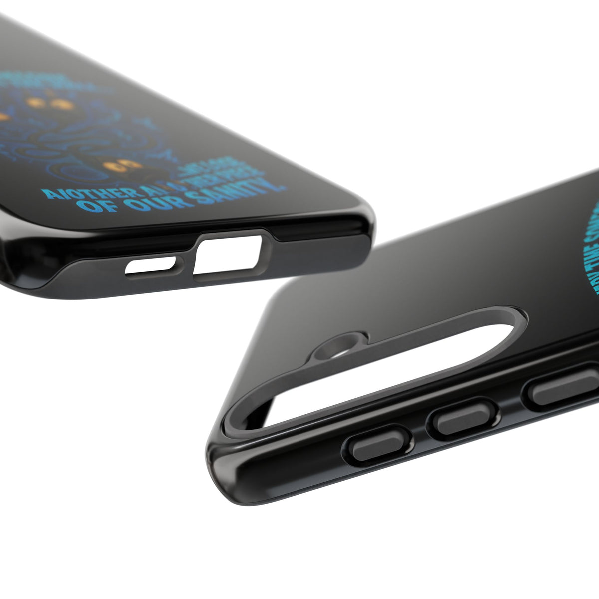 Phone Case — 'Every Time Someone Yanks Us From the Wall... We Lose Another Piece of Our Sanity' Blue Monster Design