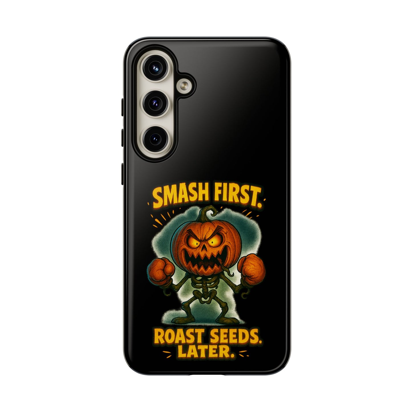 Phone Case — 'Smash First, Roast Seeds Later' Halloween Pumpkin Design