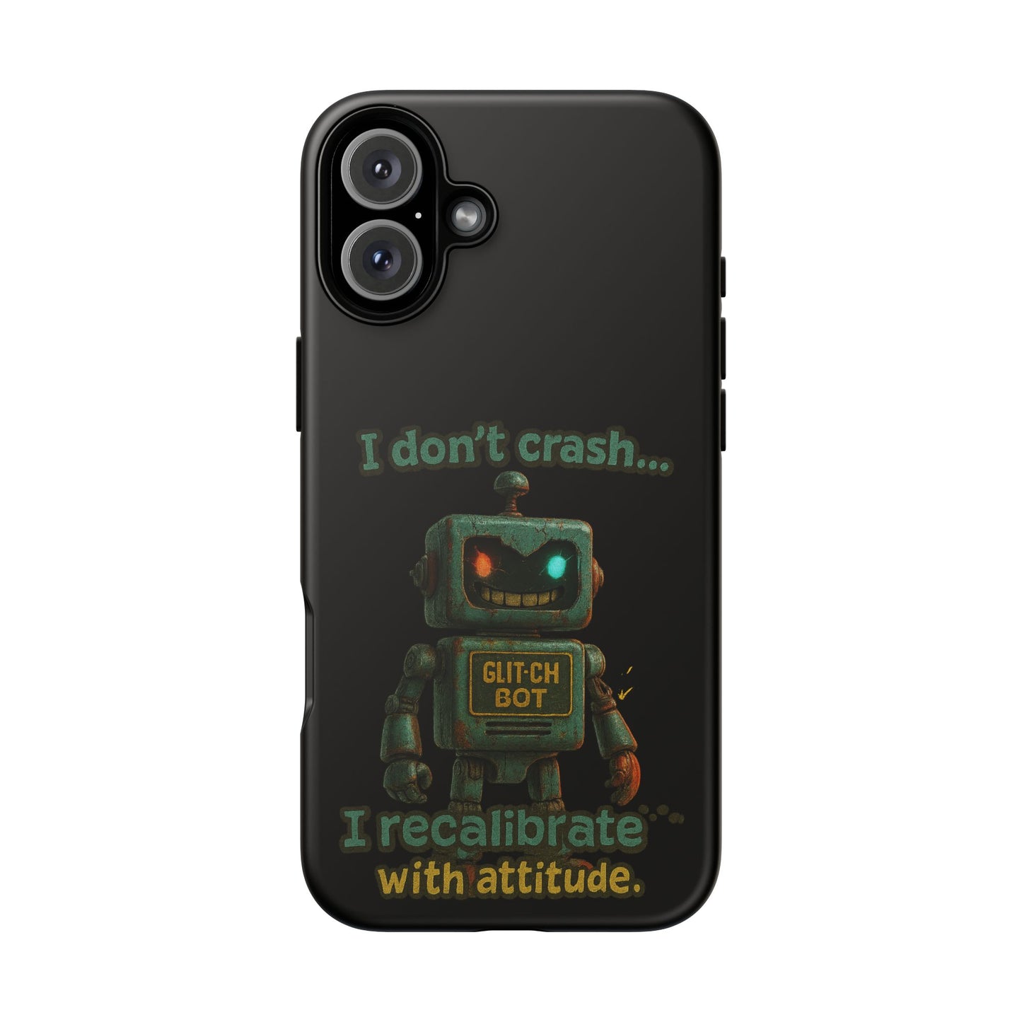 Phone Case — "I Don't Crash... I Recalibrate" Retro Robot Protective Cover