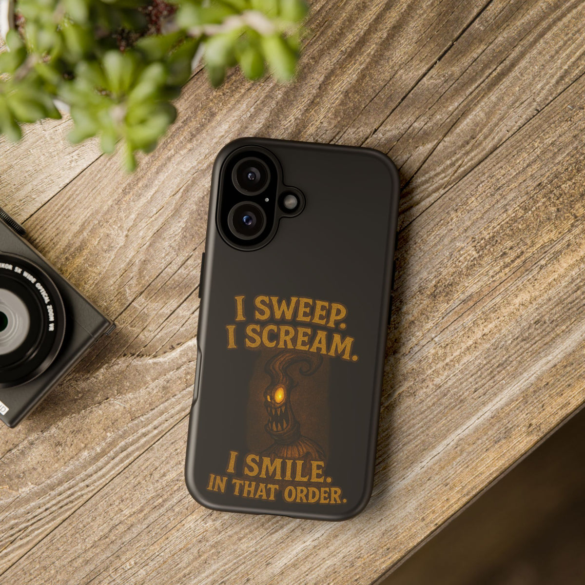 Phone Case — "I Sweep. I Scream. I Smile in That Order." Halloween Horror Design