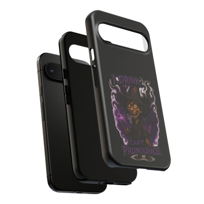 Phone Case — Witch Illustration "I Drink, Can't Pronounce" Protective Cover