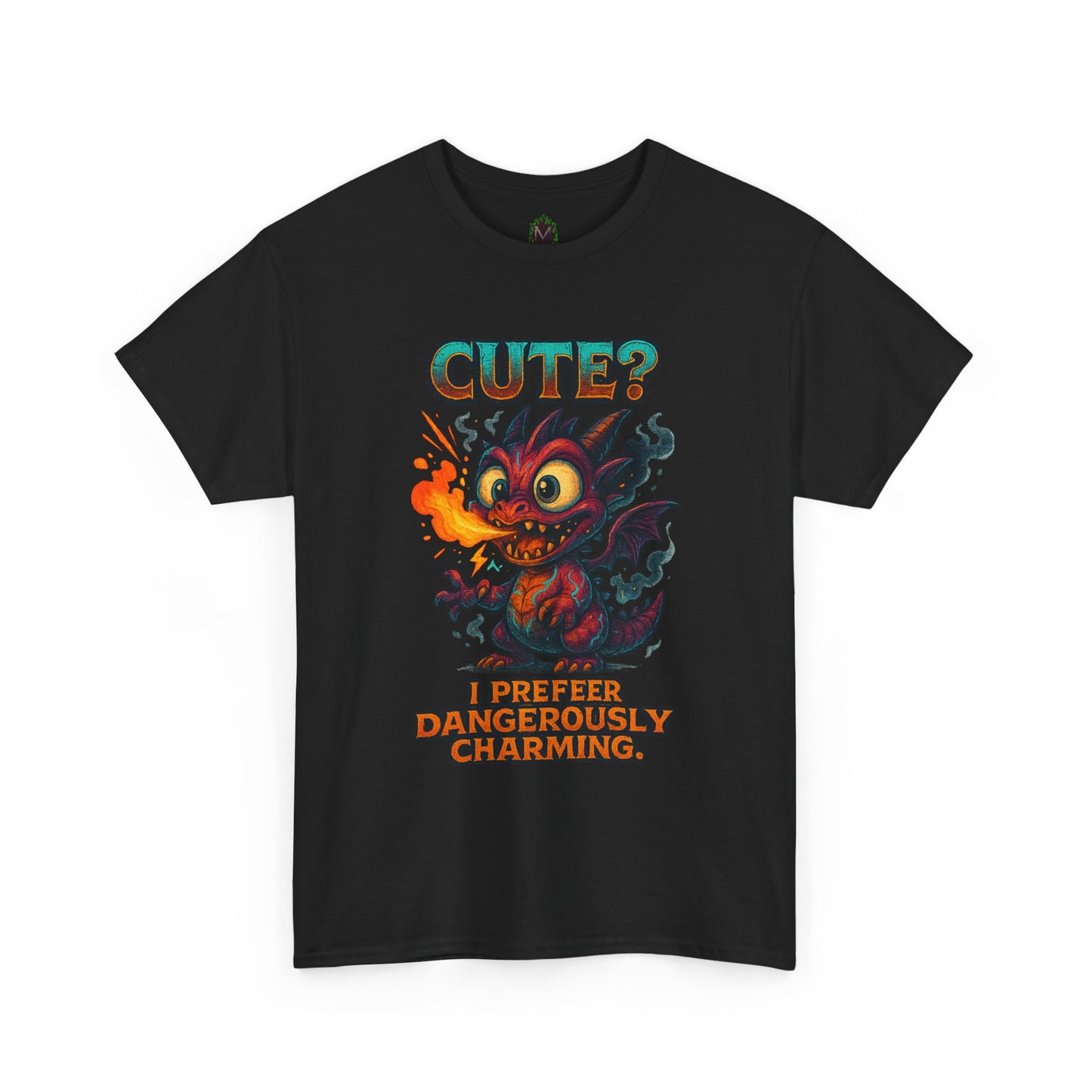 Cute? I Prefer Dangerously Charming Dragon Tee | Fiery Cartoon Demon