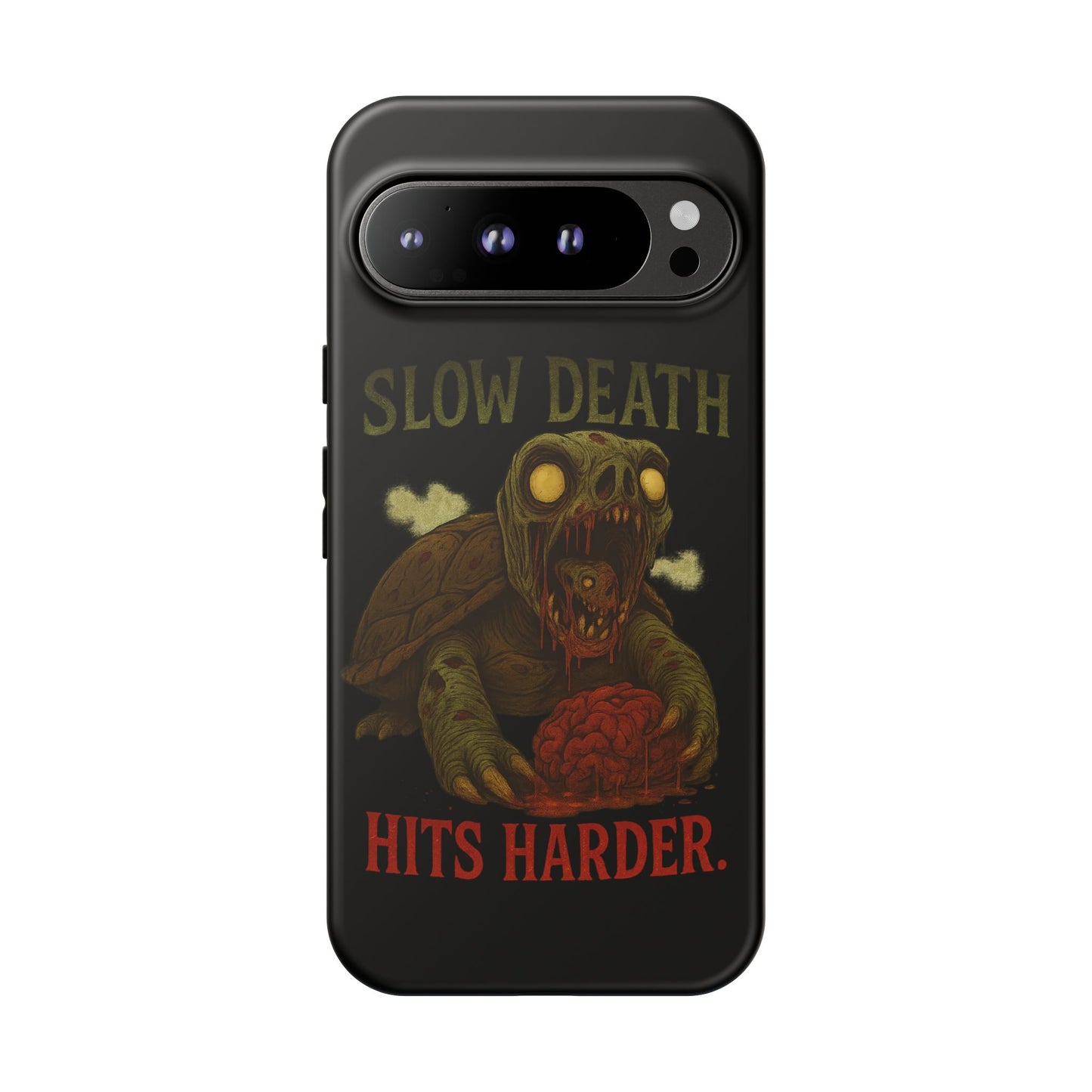 Tough Cases – "Slow Death Hits Harder" Horror Phone Case