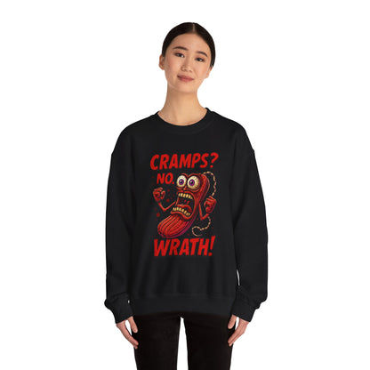 Cramps? No—Wrath! Sweatshirt