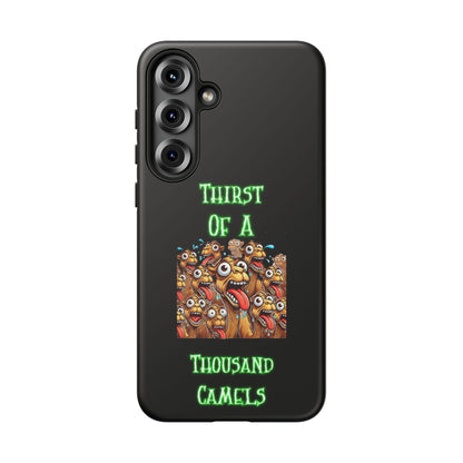 Phone Case — 'Thirst Of A Thousand Camels' Funny Cartoon Camel Protective Cover