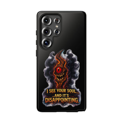 Phone Case — Fiery One‑Eye Demon with "I See Your Soul... And It's Disappointing"