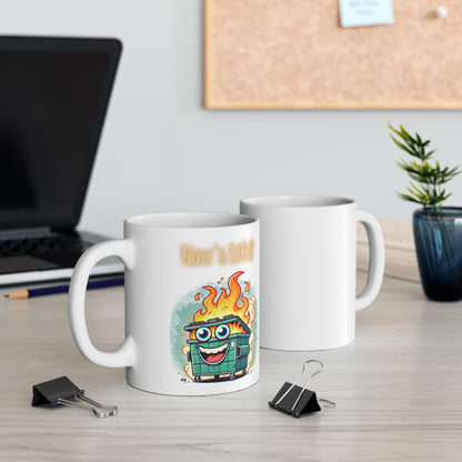 How's Life? Dumpster Fire Mug