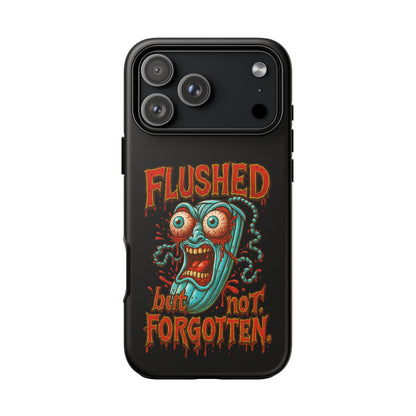 Phone Case — "Flushed But Not Forgotten" Horror Graphic iPhone Cover