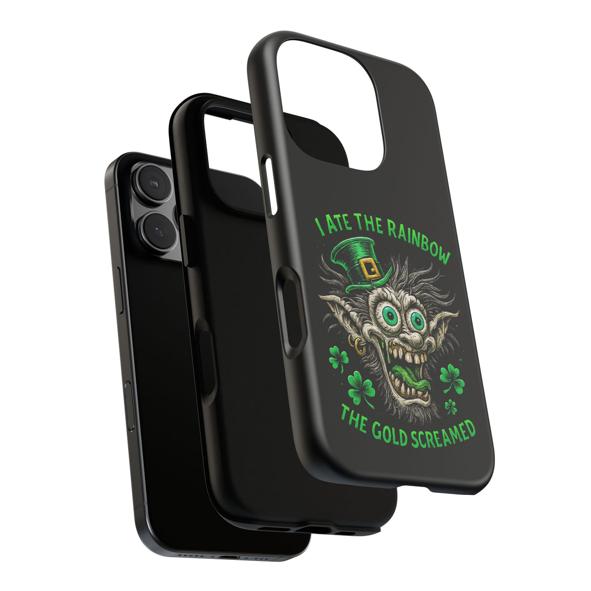 St. Patrick's Horror Phone Case — "I Ate the Rainbow, The Gold Screamed" Lucky Goblin Design