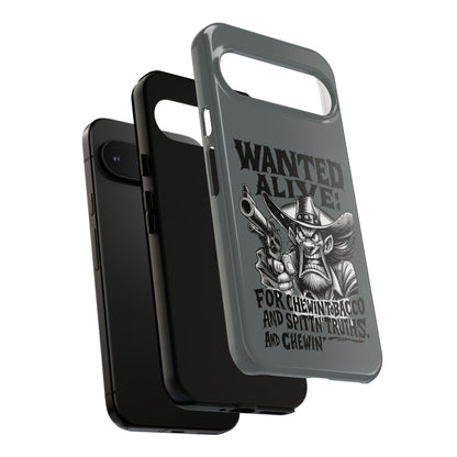 Phone Case — "Wanted Alive!" Cowboy Chewin' Tobacco Graphic