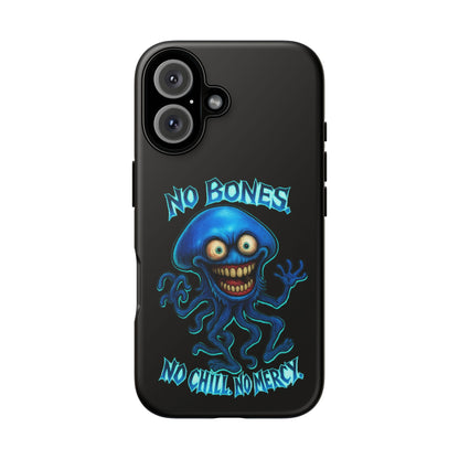 Phone Case — 'No Bones, No Chill, No Mercy' Blue Jellyfish Horror Design