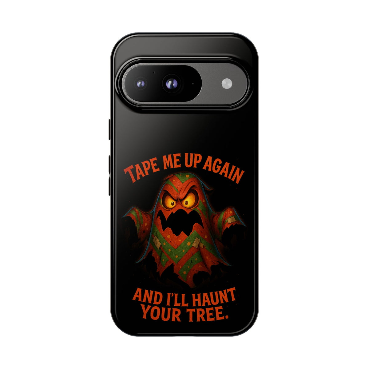 Phone Case - 'Tape Me Up Again and I'll Haunt Your Tree' Halloween Ghost Design