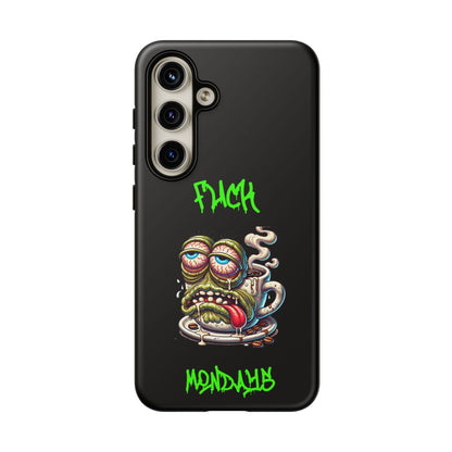 Phone Case — "F*** Monday" Grotesque Coffee Monster Shock Art