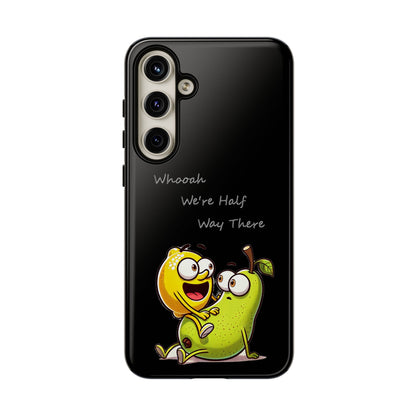 Phone Case - Playful Pear & Lemon Illustration with “Whooah We're Half Way There”
