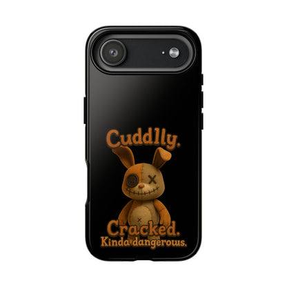 Phone Case — "Cuddly. Cracked. Kinda Dangerous." Cute Creepy Bunny Protective Case