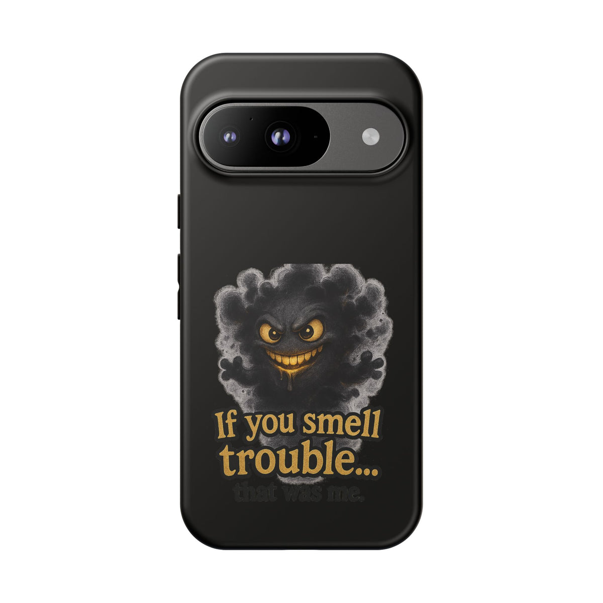 Phone Case — "If You Smell Trouble" Grinning Smoke Monster Protective Case