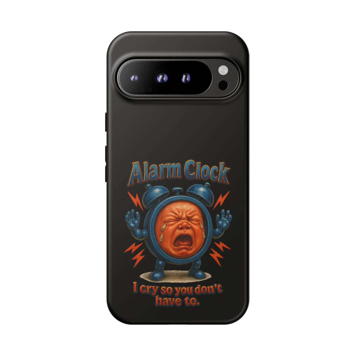 Phone Case — "Alarm Clock: I Cry So You Don't Have To" Funny Retro Baby Alarm Design