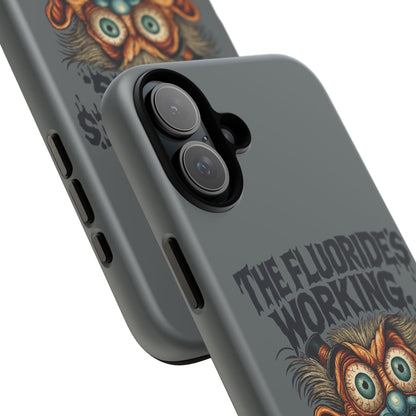 Phone Case — Retro Horror Graphic “The Fluoride’s Working” Shock Art