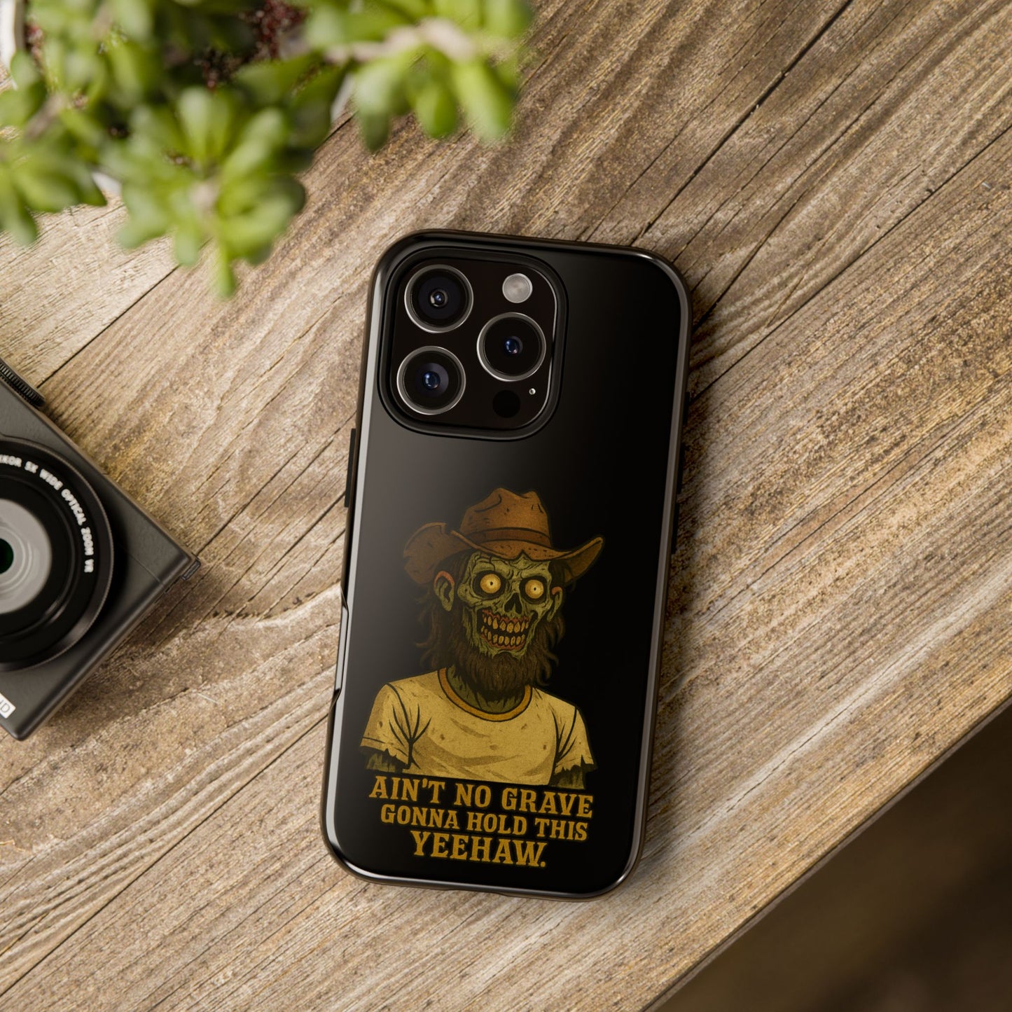 Zombie Cowboy Phone Case — "Ain't No Grave Gonna Hold This Yeehaw" Protective iPhone Cover
