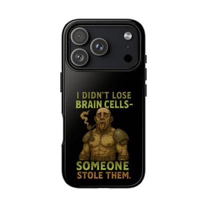 Phone Case — “I Didn’t Lose Brain Cells — Someone Stole Them” Humorous Zombie Graphic