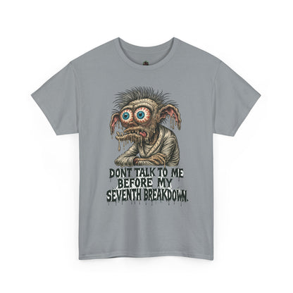 Don’t Talk to Me Before My Seventh Breakdown – Meltdown Monster Tee